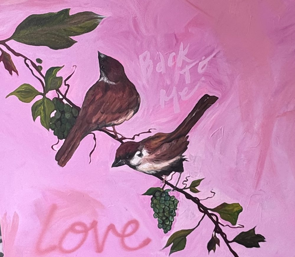 Painting of two sparrows on a vine with grapes on a pink ground, with the words Back to Me and Love